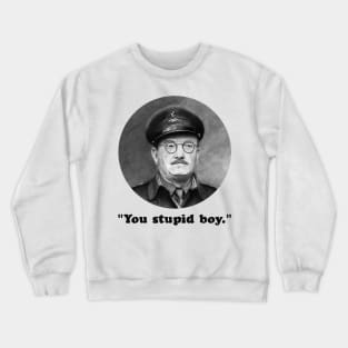 You stupid boy - Dad's Army tee Crewneck Sweatshirt